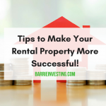 Tips to Make Your Rental Property More Successful!