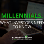 Millennial's: What Investors Need to Know